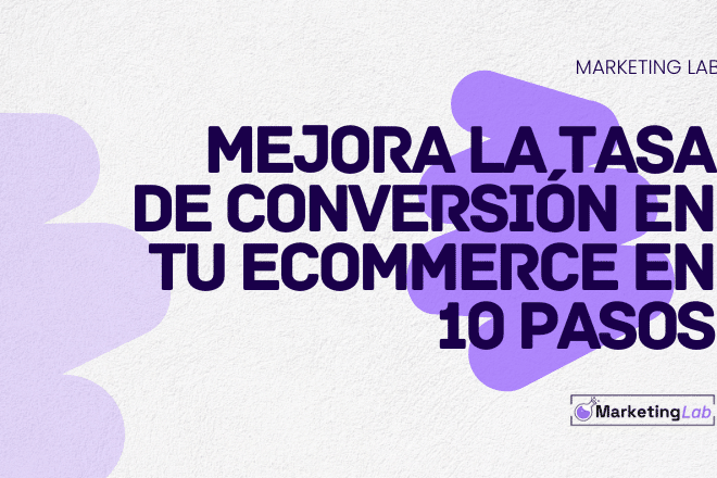 Mejorar la tasa de conversión de ecommerce en 10 pasos
