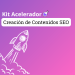 Kit Acelerador KT01 — Creación de Contenidos SEO